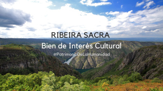 ¡Ribeira Sacra ya es BIC! ¡Ribeira Sacra ya es BIC!